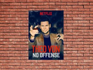 -Theo Von: No Offense (2016)-<br>The Original Movie