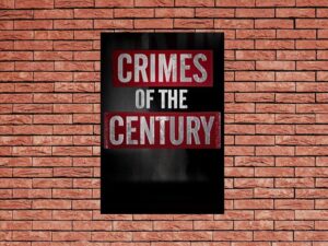 -Crimes of the Century (2013)-<br>The Complete Series