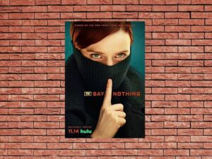 -Say Nothing (2024)-<br>The Original Movie