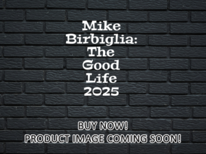 -Mike Birbiglia: The Good Life (2025)-<br>The Original Movie