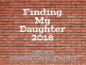 -Finding My Daughter (2018)-<br>The Original Movie