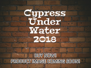 -Cypress Under Water (2018)-<br>The Original Movie
