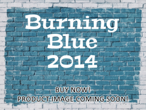 -Burning Blue (2014)-<br>The Original Movie