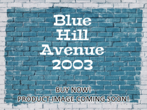 -Blue Hill Avenue (2003)-<br>The Original Movie