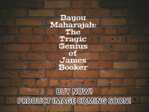 -Bayou Maharajah: The Tragic Genius of James Booker (2013)-<br>The Original Movie