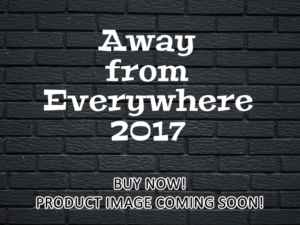 -Away from Everywhere (2017)-<br>The Original Movie