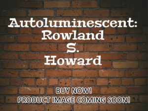 -Autoluminescent: Rowland S. Howard (2011)-<br>The Original Movie