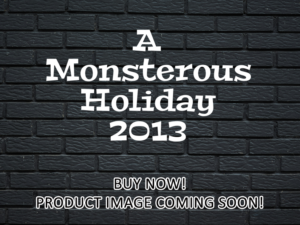 -A Monsterous Holiday (2013)-<br>The Original Movie
