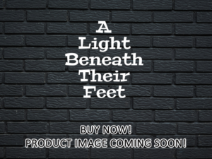 -A Light Beneath Their Feet (2016)-<br>The Original Movie