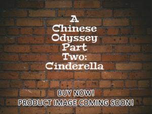 -A Chinese Odyssey Part Two: Cinderella (1995)-<br>The Original Movie