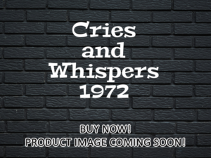 -Cries and Whispers (1972)-<br>The Original Movie