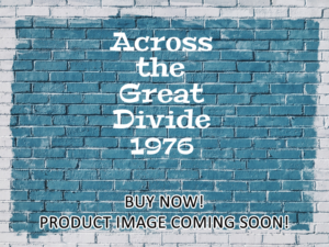 -Across the Great Divide (1976)-<br>The Original Movie