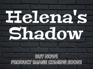-Helena's Shadow (2014)-<br>The Complete Series